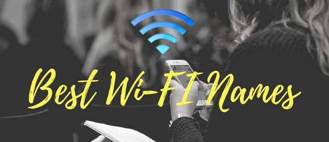 Best WiFi Names for your Home Router Network SSID 2018